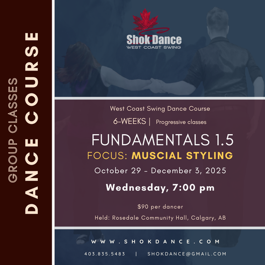 WCS 1.5  |  6 Wks (Oct 29 - Dec 3) | FOCUS: Musical Styling